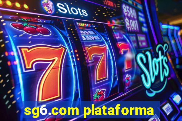 sg6.com plataforma